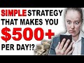 EARN $500+ A DAY💻🔥 WITH THIS SIMPLE STRATEGY THAT WORKS!🔥💻 (MAKE MONEY ONLINE)