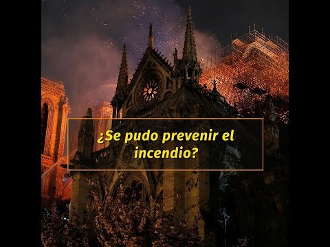 ¿Se pudo prevenir el incendio de Notre Dame?