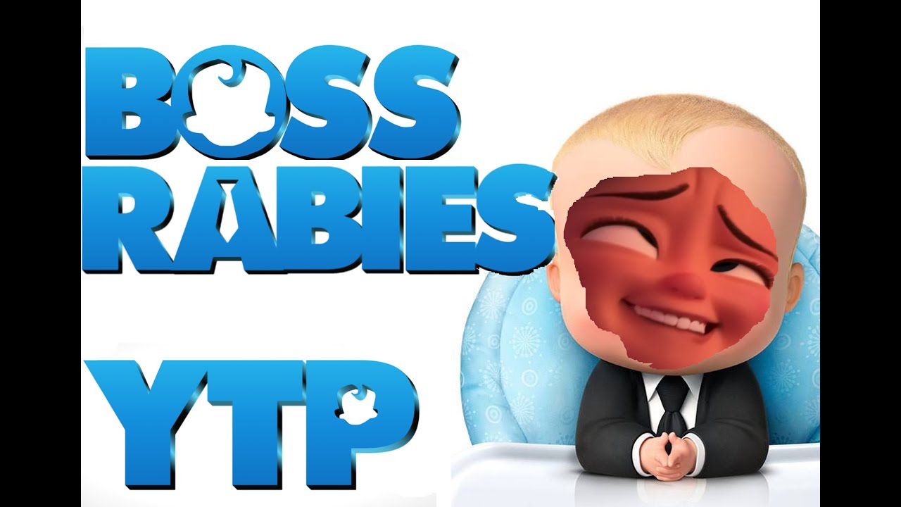 [YTP] Boss Rabies (Boss Baby) - YouTube