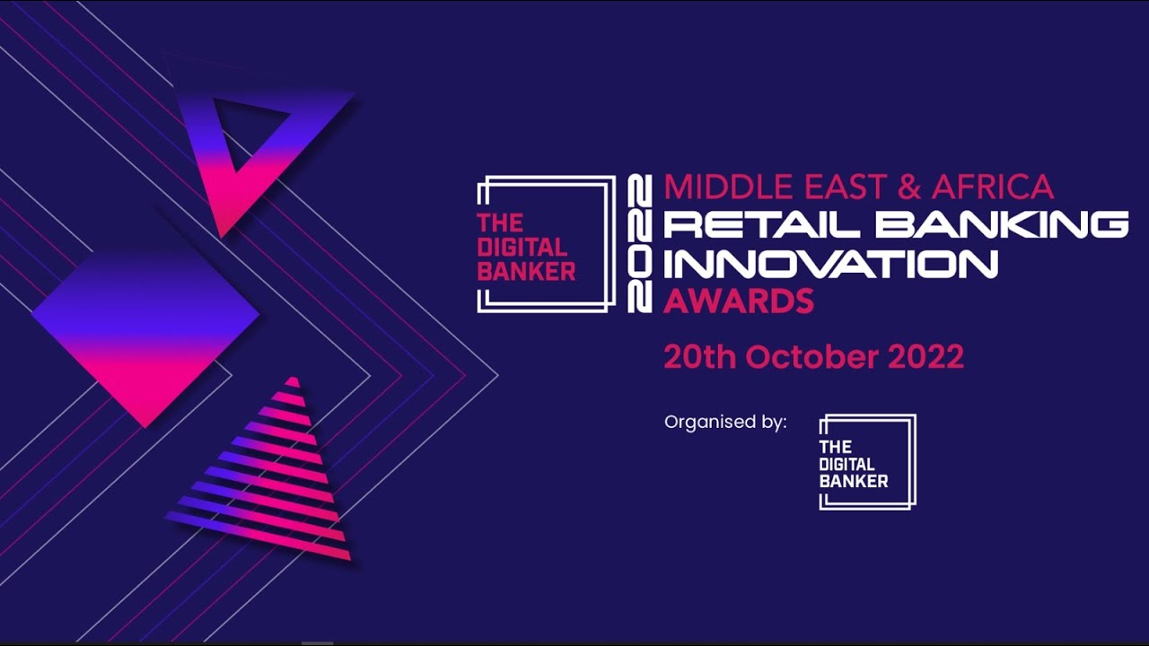 Middle East & Africa Retail Banking Innovation Awards 2022 - Awards ...