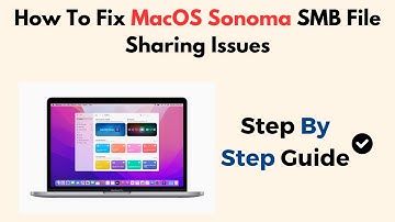 How To Fix MacOS Sonoma SMB File Sharing Issues