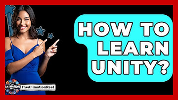 How To Learn Unity? - The Animation Reel
