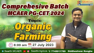 Organic Farming Comprehensive Batch For Mcaer Pg-Cet 2024