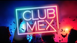 Episode 3 - Club Mex