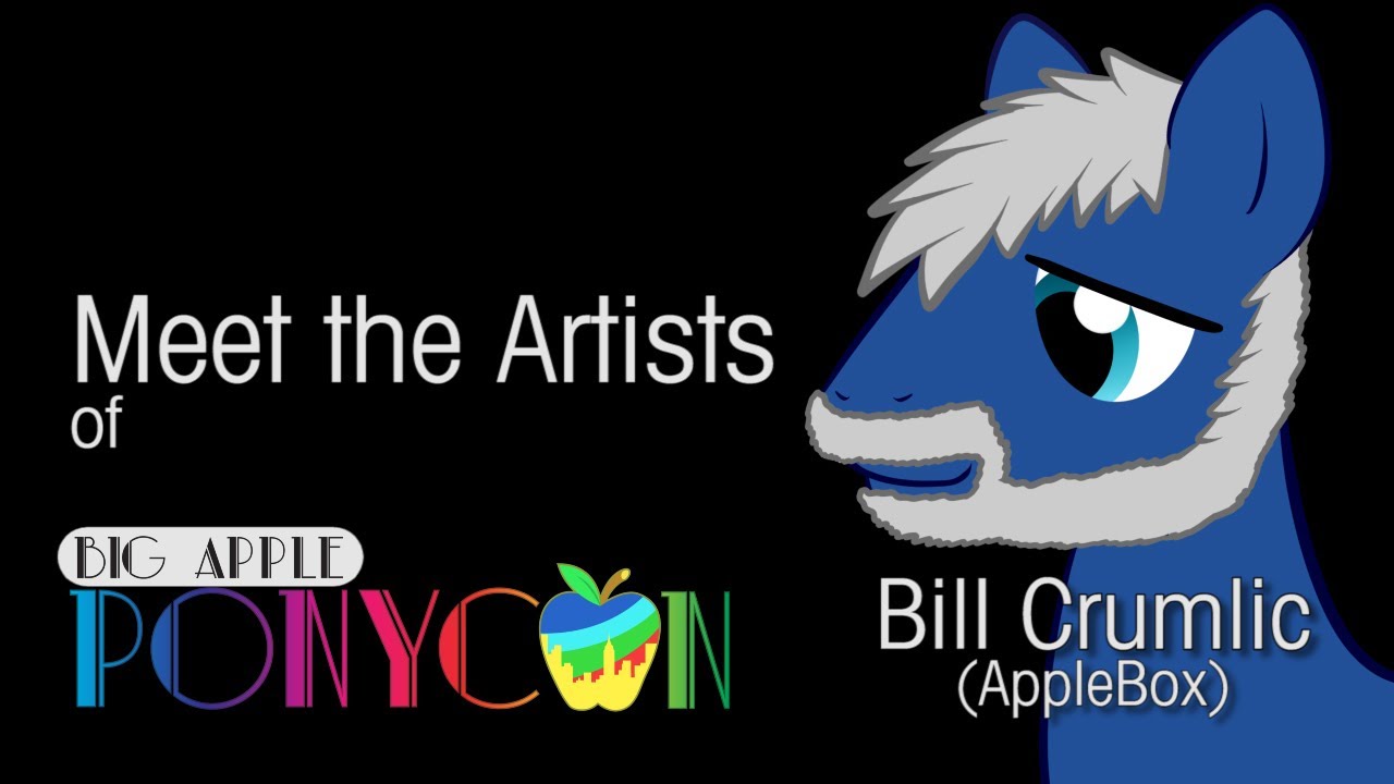 Big Apple Ponycon 2014 - Meet the Artists: Bill Crumlic
