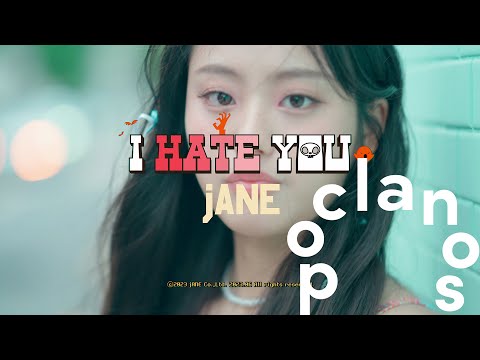 [MV] jANE (재인) - i hate you / Official Music Video