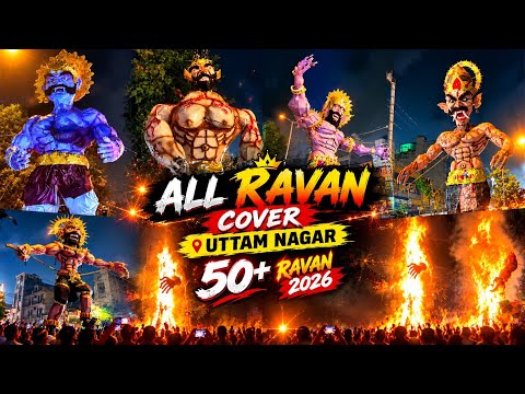 Uttam Nagar 50+ Ravan Cover😍 //Narkasur Ravan// Bodybuilder Ravan// Dragon Ravan 😱2026 Best Ravan🔥