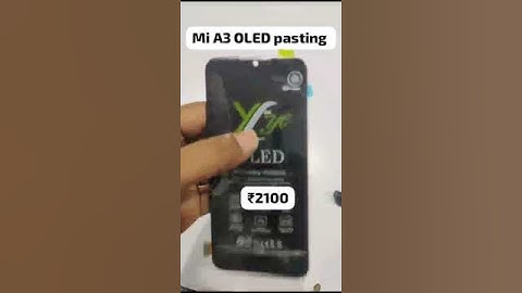 Mi A3 OLED Folder with Pasting warranty #shortsvideo #mobileparts #viral