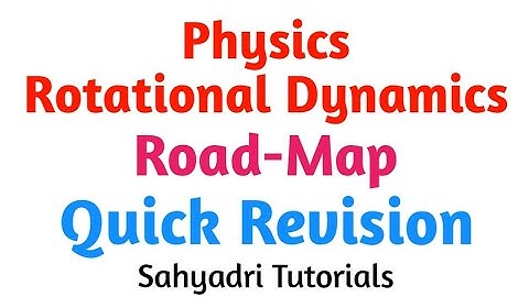 Rotational Dynamics | MHT-CET | Road Map | Quick Revision | Physics | Sahyadri Tutorials