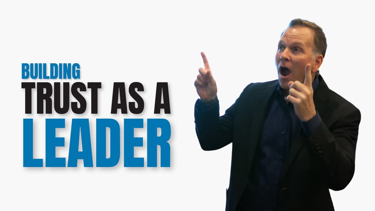 Building Trust as a Leader - YouTube