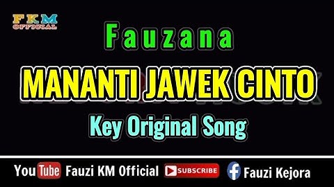 Fauzana - MANANTI JAWEK CINTO [ Karaoke ] Nada original song
