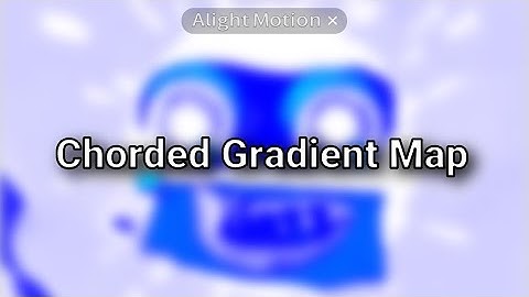How To Make Chorded Gradient Map on Kinemaster.
