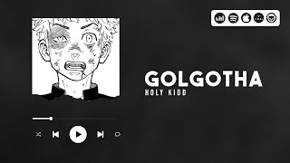 Holy Kidd - Golgotha ( Officiel) Resimi