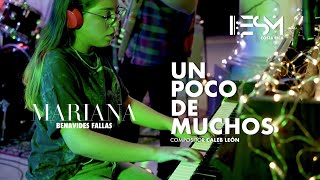 UN POCO DE MUCHOS (Live Session) | Mariana Benavides Fallas | Compositor - Caleb León Leal