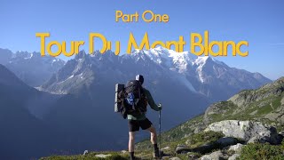 Solo Hiking the Tour du Mont Blanc - Part One