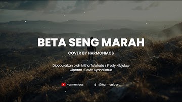 BETA SENG MARAH - COVER BY HARMONIACS