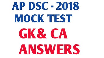 AP DSC 2018 MOCK TEST KEY || AP DSC MOCK TEST  GK & CURRENT AFFAIRS ANSWERS/KEY