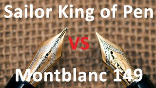 VERSUS! Montblanc Meisterstück 149 vs Sailor King of Pen Profit