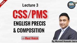 Lecture 3 | Precis Writing Format &amp; Rules for CSS/PMS | Score High with Jasra’s Proven Strategy