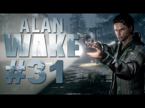 Alan Wake - Let's Play Alan Wake #31 [deutsch/german] Gameplay-Walkthrough mit GameTube