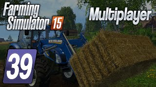 Zagrajmy w Farming Simulator 2015 na multiplayer #39 - Czego w tym odcinku nie było... ;)