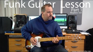 Funk Guitar Lesson 1, rhythm guitar 101 with Nick Granville