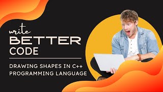 Drawing Shapes In C++ Programming Language - By Programming Fundamentals