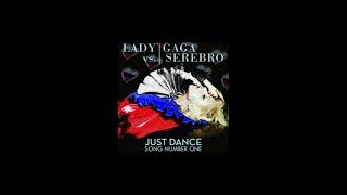 #1 Dance Song - Lady Gaga vs. Serebro [AUDIO]