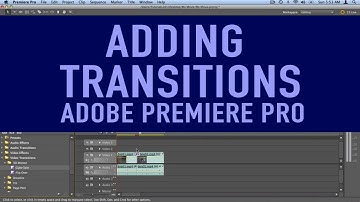 Adding Transitions - Adobe Premiere Pro CS5 Video Tutorials