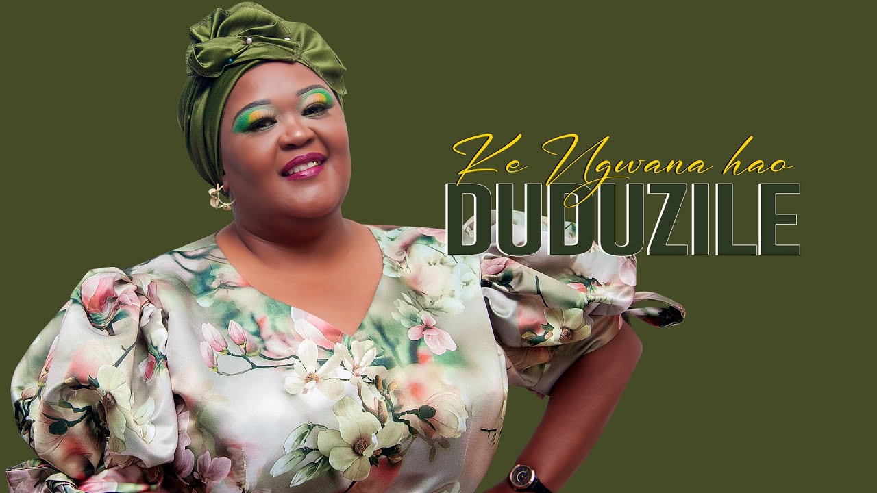 Duduzile   Ke Ngwana Hao  Official Music Video 