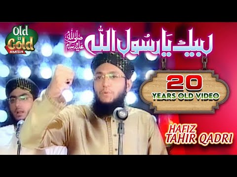 Labaik Ya Rasool Allah   Hafiz Tahir Qadri   Super Hit Kalam   Official Video   Old Is Gold