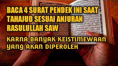 Inilah 4 Surat pendek saat tahajud yang diajarkan Rasulullah untuk di amalkan ketika tahajud