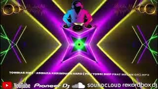 Single Funkot‼️ Asmara Kerinduan • TombiasRmX 