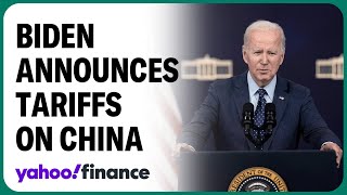 Biden announces tariffs on $18B of Chinese goods