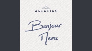 Video thumbnail of "Arcadian - Bonjour merci"