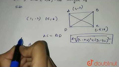 Two opposite vertices of a square are (1, -2) and (-5, 6) then the | Class 12 Maths | Doubtnut