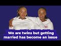 We are twins and inseparable the shee twins tell us more about their dating life