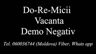 Do-Re-Micii - Vacanta Negativ Demo