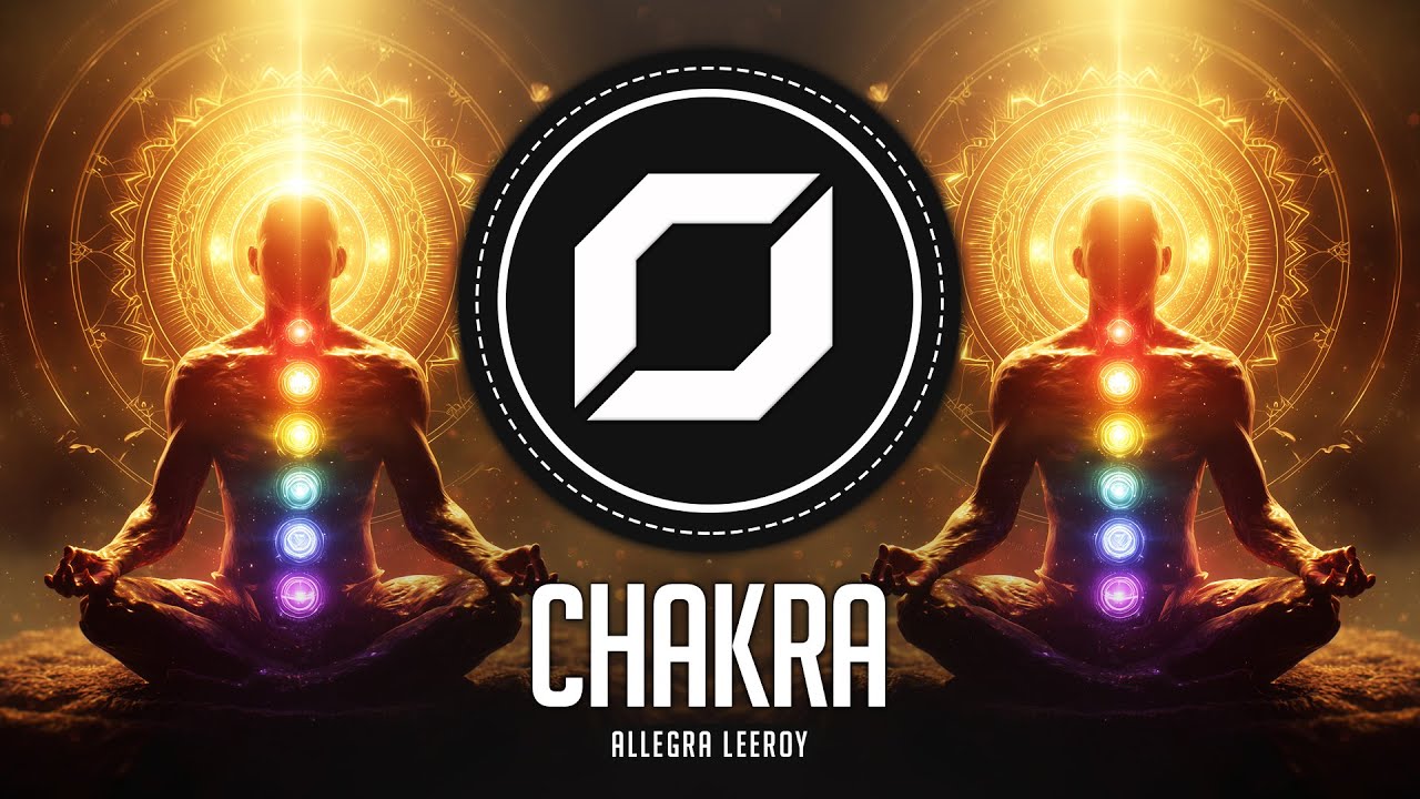 PSY-TRANCE ◉ Allegra Leeroy - Chakra