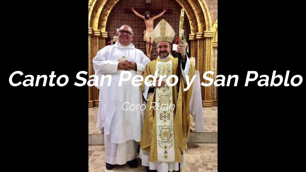 Canto San Pedro y San Pablo - YouTube