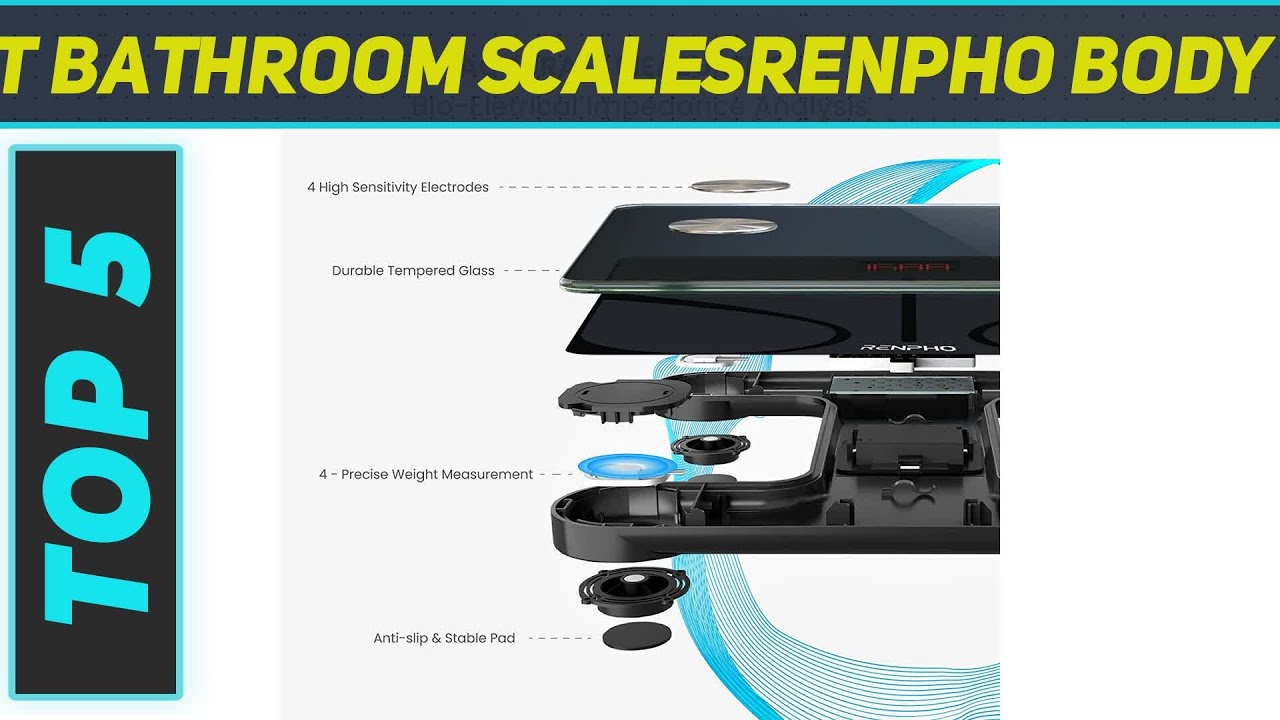 Top 5 Best Bathroom Scalesrenpho Body Fat in 2023