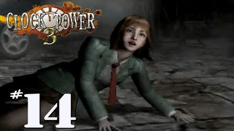 Clock Tower 3 - Blind Playthrough - Part 14