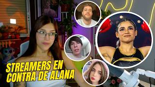STREAMERS OPINAN DE LAS PALABRAS DE ALANA EN EL SUPERNOVA