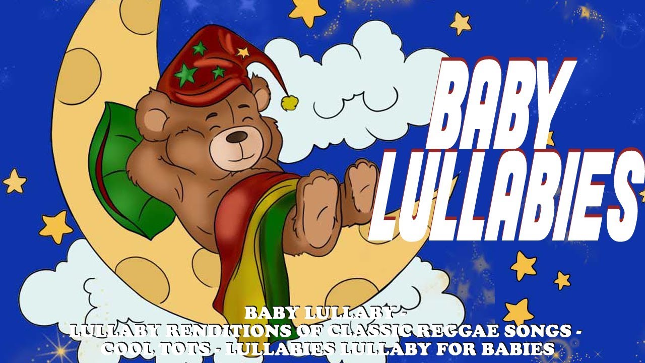 Baby Lullaby - Lullaby Renditions of Classic Reggae Songs - Cool Tots ...