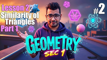 #Sec1Math |   Geometry | Similarity of Triangles #حل_المعاصر