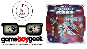 Space Base (Allegro 2-min) Review with the Game Boy Geek