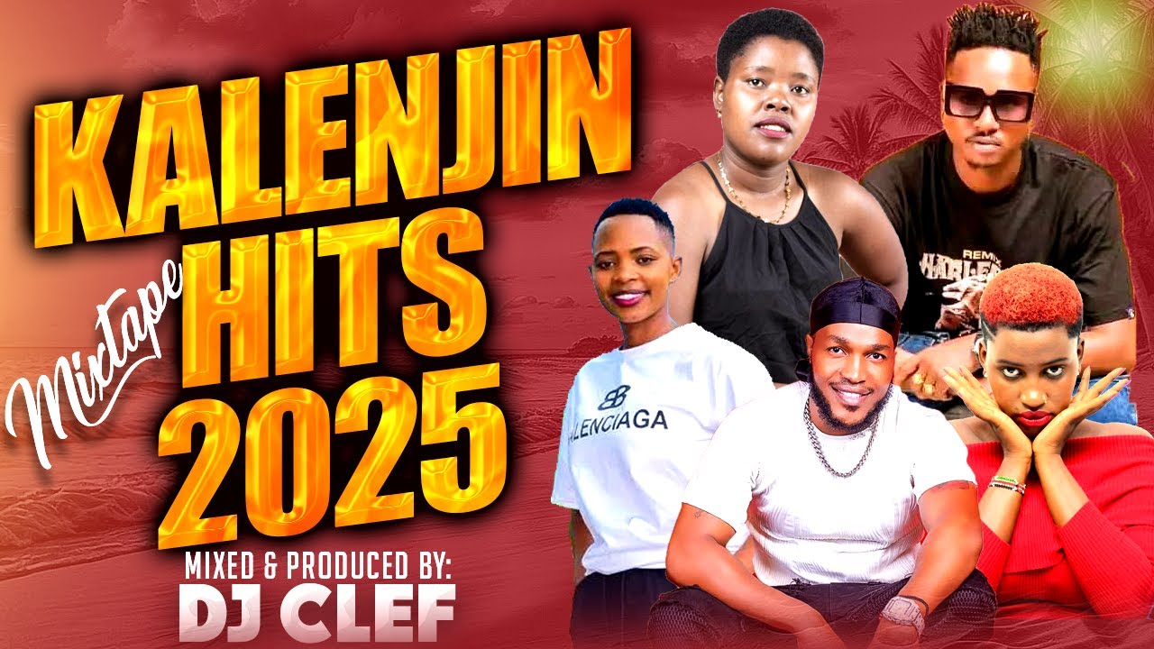 LATEST KALENJIN HITS 2025 VIDEO MIX - DJ CLEF | TOBBY,VICKY BRILLIANCE,SWEETSTAR,OMOMO,2ND JUNIOR