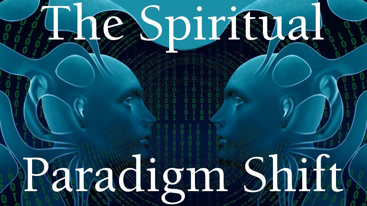 The Spiritual Paradigm Shift that has to happen in your Life! - YouTube