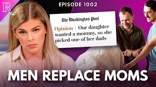 Media Erases Moms on Mother's Day | Ep 1002