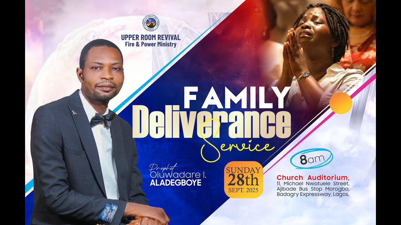 SUNDAY FAMILY DELIVERANCE SERVICE || 28TH SEPTEMBER 2025 - YouTube